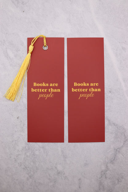 Books Are Better Than People Bookmark