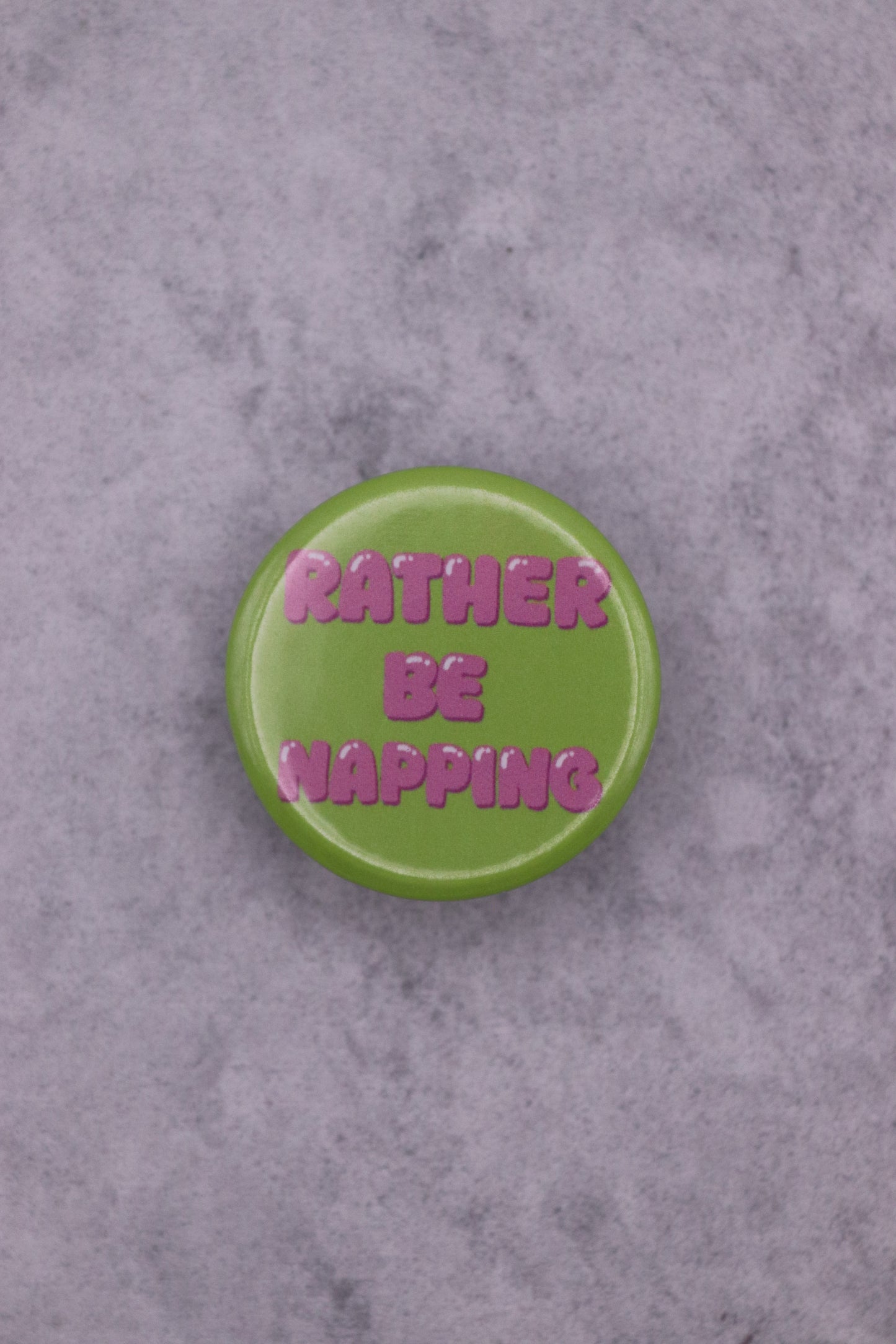 Rather be Napping Button Badge