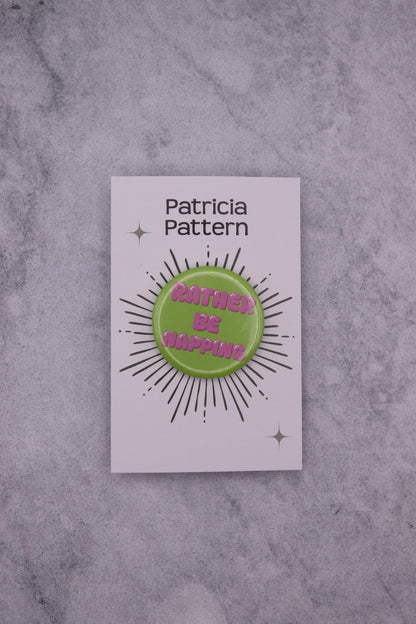 Rather be Napping Button Badge